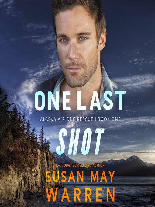 Title details for One Last Shot by Susan May Warren - Wait list